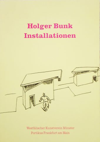 Katalog »Holger Bunk – Installationen« (1990/91)