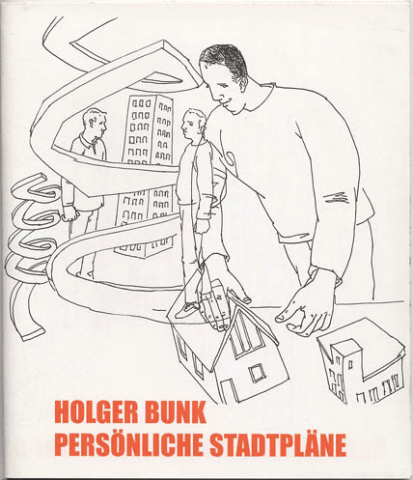 Katalog »Holger Bunk – Persönliche Stadtpläne« (2004)
