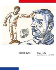 Katalog »Holger Bunk – Klare Sache (zumindest auf den ersten Blick)« (2017)