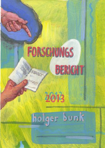 Holger Bunk – »Forschungsbericht 8« (37-13)